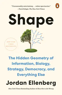 Form: Die verborgene Geometrie von Information, Biologie, Strategie, Demokratie und allem anderen - Shape: The Hidden Geometry of Information, Biology, Strategy, Democracy, and Everything Else