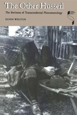 Der andere Husserl: Die Horizonte der transzendentalen Phänomenologie - The Other Husserl: The Horizons of Transcendental Phenomenology