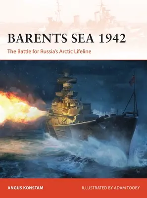 Barentssee 1942: Der Kampf um Russlands arktische Lebensader - Barents Sea 1942: The Battle for Russia's Arctic Lifeline