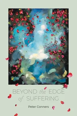 Jenseits der Grenze des Leidens: Prosa-Gedichte - Beyond the Edge of Suffering: Prose Poems