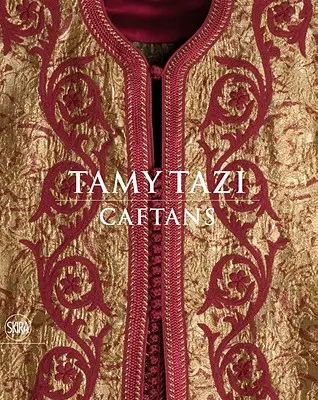 Tamy Tazi: Kaftane - Tamy Tazi: Caftans