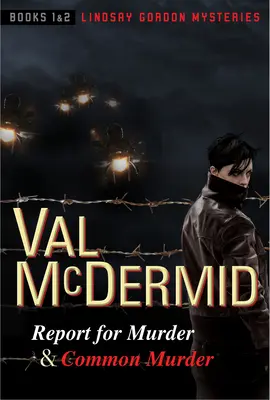 Report for Murder und Common Murder: Lindsay Gordon Krimis #1 und #2 - Report for Murder and Common Murder: Lindsay Gordon Mysteries #1 and #2