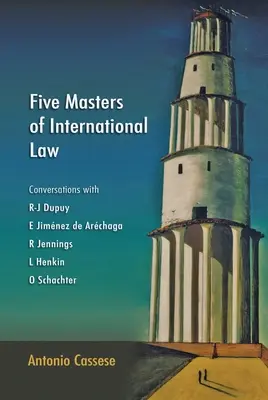 Fünf Meister des Völkerrechts: Gespräche mit R-J Dupuy, E Jimnez de Archaga, R Jennings, L Henkin und O Schachter - Five Masters of International Law: Conversations with R-J Dupuy, E Jimnez de Archaga, R Jennings, L Henkin and O Schachter