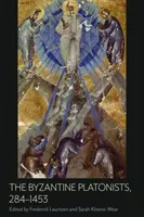 Die byzantinischen Platoniker, 284-1453 - The Byzantine Platonists, 284-1453