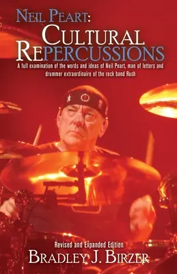 Neil Peart: Kulturelle (Re)percussionen - Neil Peart: Cultural (Re)percussions