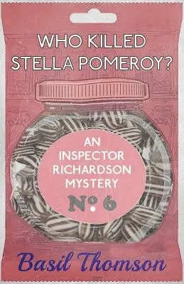 Wer tötete Stella Pomeroy? Ein Inspektor Richardson-Krimi - Who Killed Stella Pomeroy?: An Inspector Richardson Mystery