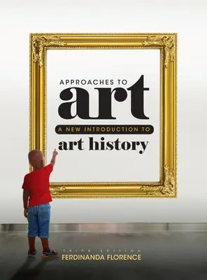 Annäherungen an die Kunst: Eine neue Einführung in die Kunstgeschichte - Approaches to Art: A New Introduction to Art History