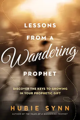 Lektionen von einem wandernden Propheten - Lessons From a Wandering Prophet