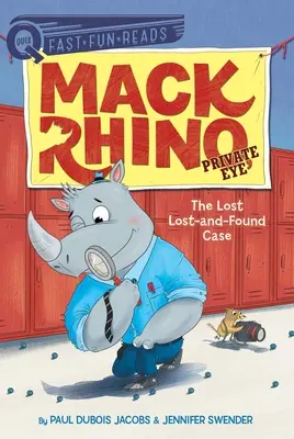 Der verlorene und gefundene Fall: Mack Rhino, Privatdetektiv 4 - The Lost Lost-And-Found Case: Mack Rhino, Private Eye 4