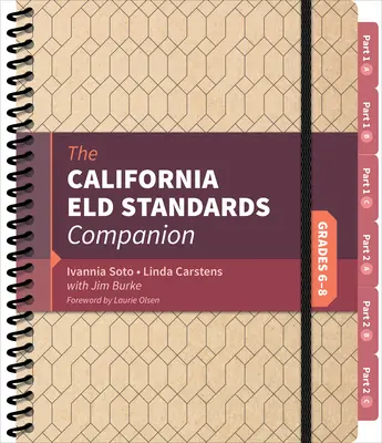 The California Eld Standards Companion, Klassenstufe 6-8 - The California Eld Standards Companion, Grades 6-8