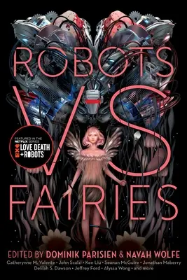 Roboter vs. Feen - Robots vs. Fairies