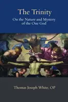 Die Dreieinigkeit: Über das Wesen und das Geheimnis des einen Gottes - The Trinity: On the Nature and Mystery of the One God