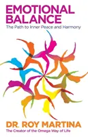 Emotionales Gleichgewicht - Der Weg zu innerem Frieden und Harmonie - Emotional Balance - The Path to Inner Peace and Harmony