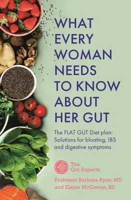 Was jede Frau über ihren Bauch wissen muss - What Every Woman Needs to Know about Her Gut