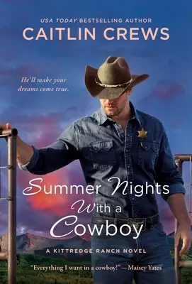 Sommernächte mit einem Cowboy: Ein Kittredge-Ranch-Roman - Summer Nights with a Cowboy: A Kittredge Ranch Novel