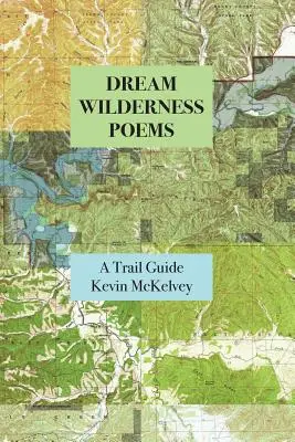 Dream Wilderness Gedichte - Dream Wilderness Poems