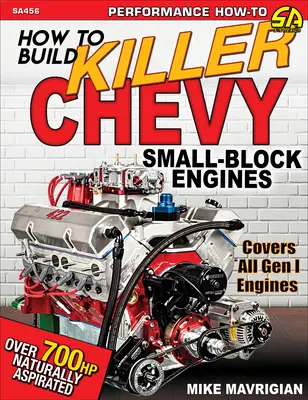 Wie man Killer Chevy Sb-Motoren baut - How to Build Killer Chevy Sb Engines