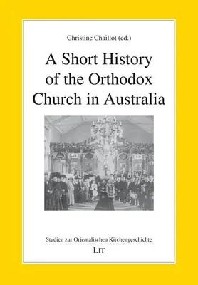 KURZE GESCHICHTE DER ORTHODOXEN KIRCHE IN - SHORT HISTORY OF THE ORTHODOX CHURCH IN
