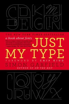 Nur meine Schrift: Ein Buch über Schriftarten - Just My Type: A Book about Fonts