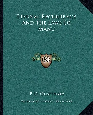 Ewige Wiederkehr und die Gesetze von Manu - Eternal Recurrence and the Laws of Manu