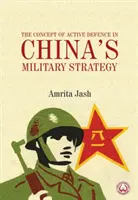 Das Konzept der aktiven Verteidigung in Chinas Militärstrategie - Concept of Active Defence in China's Military Strategy