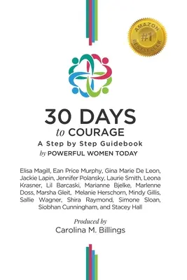 30 Tage bis zum Mut: Ein Schritt-für-Schritt-Ratgeber - 30 Days to Courage: A Step-by-Step Guidebook