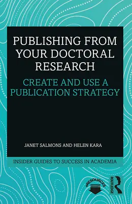 Publizieren Sie aus Ihrer Doktorarbeit: Erstellung und Anwendung einer Publikationsstrategie - Publishing from Your Doctoral Research: Create and Use a Publication Strategy