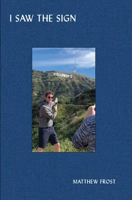 Matthew Frost: Ich habe das Zeichen gesehen - Matthew Frost: I Saw the Sign