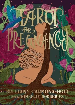 Tarot für Schwangere: Ein Begleiter für radikal magische Gebärende - Tarot for Pregnancy: A Companion for Radical Magical Birthing Folks