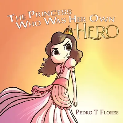 Die Prinzessin, die ihr eigener Held war - The Princess Who Was Her Own Hero