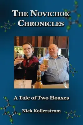 Die Nowitschok-Chroniken, der Skripal- und der Nawalny-Hoax im Vergleich - The Novichok Chronicles, The Skripal and Navalny Hoaxes Compared