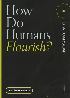 Wie gedeihen die Menschen? - How Do Humans Flourish?