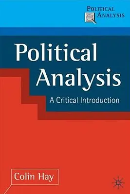 Politische Analyse: Eine kritische Einführung - Political Analysis: A Critical Introduction