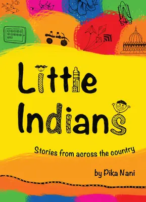 Kleine Indianer: Geschichten aus allen Teilen des Landes - Little Indians: Stories from Across the Country