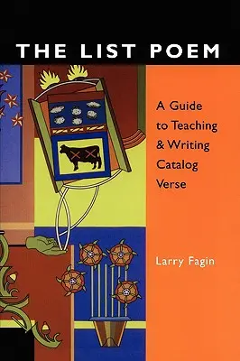 Das Listengedicht: Ein Leitfaden zum Lehren und Schreiben von Katalogversen - The List Poem: A Guide to Teaching & Writing Catalog Verse