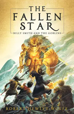 Der gefallene Stern: Billy Smith und die Kobolde, Buch 2 - The Fallen Star: Billy Smith and the Goblins, Book 2