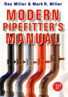 Handbuch für moderne Rohrleitungsbauer - Modern Pipefitter's Manual