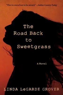 Der Weg zurück nach Sweetgrass - The Road Back to Sweetgrass