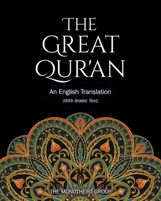 Der Große Qur'an: Eine englische Übersetzung (mit arabischem Text) - The Great Qur'an: An English Translation (with Arabic Text)