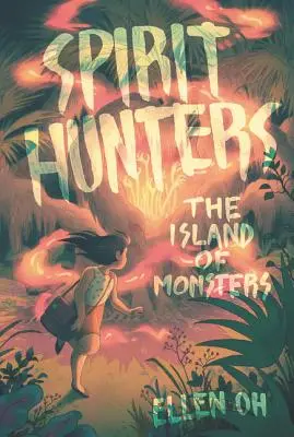 Geisterjäger #2: Die Insel der Ungeheuer - Spirit Hunters #2: The Island of Monsters