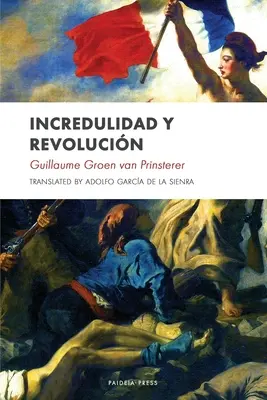 Ungläubigkeit und Revolution - Incredulidad y revolucin