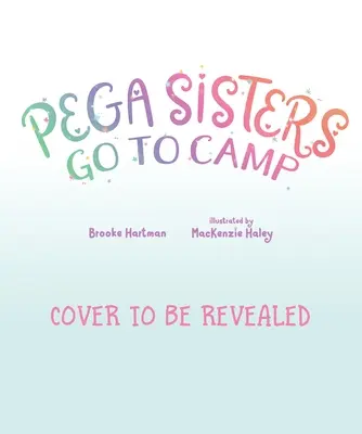 Die Pega-Schwestern gehen ins Camp - Pega Sisters Go to Camp