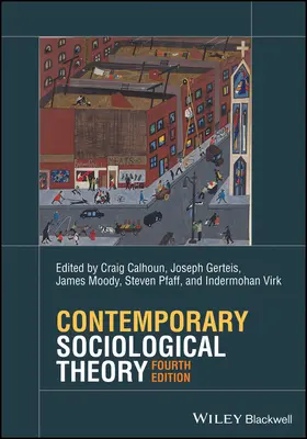 Zeitgenössische soziologische Theorie - Contemporary Sociological Theory