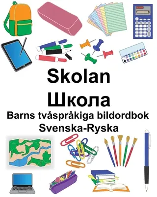 Svenska-Ryska Skolan/Школа Zweisprachiges Bilderbuch für Kinder - Svenska-Ryska Skolan/Школа Barns tvsprkiga bildordbok