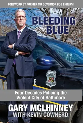 Bleeding Blue: Vier Jahrzehnte Polizeiarbeit in der gewalttätigen Stadt Baltimore - Bleeding Blue: Four Decades Policing the Violent City of Baltimore