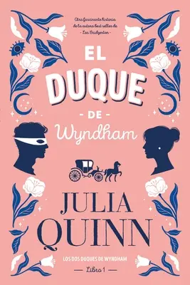 Duque de Wyndham, El (Buch 1 von 2) - Duque de Wyndham, El (Book 1 of 2)