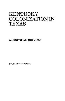 Kentucky-Kolonisierung in Texas - Kentucky Colonization in Texas
