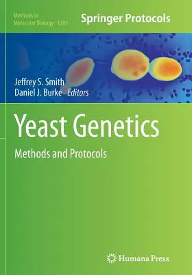 Hefe-Genetik: Methoden und Protokolle - Yeast Genetics: Methods and Protocols