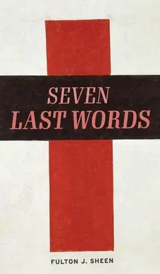 Die sieben letzten Worte - The Seven Last Words