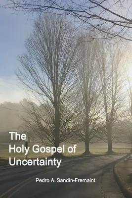 Das heilige Evangelium der Ungewissheit - The Holy Gospel of Uncertainty